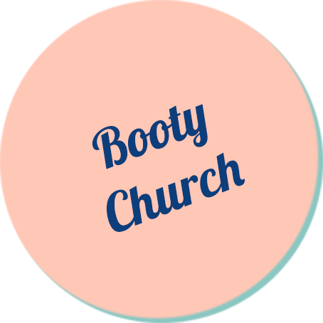 Booty Church
