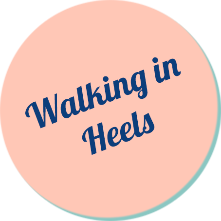 Walking in Heels